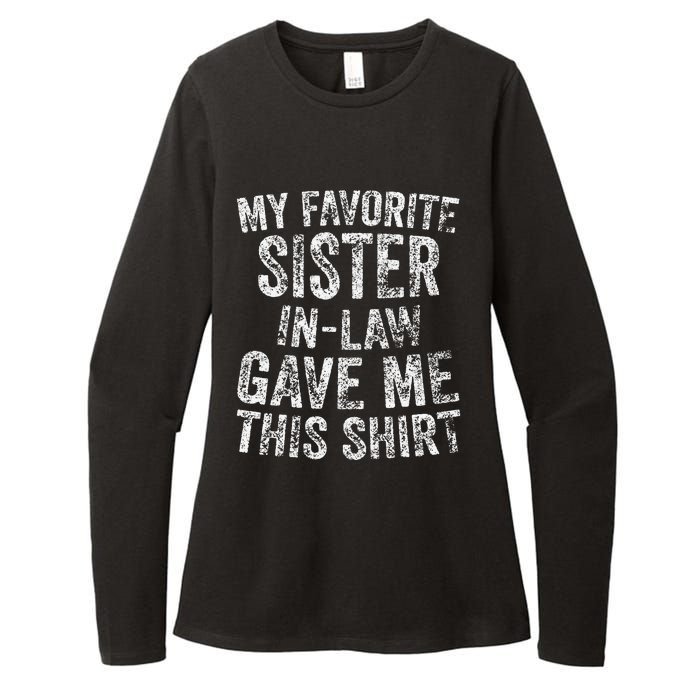 Cute Gift My Favorite Sister In Law Gave Me This Womens CVC Long Sleeve Shirt