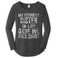 Cute Gift My Favorite Sister In Law Gave Me This Women's Perfect Tri Tunic Long Sleeve Shirt