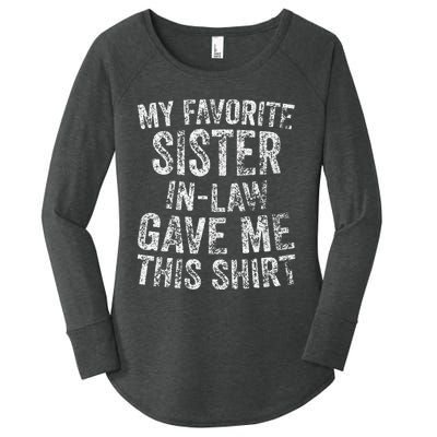 Cute Gift My Favorite Sister In Law Gave Me This Women's Perfect Tri Tunic Long Sleeve Shirt