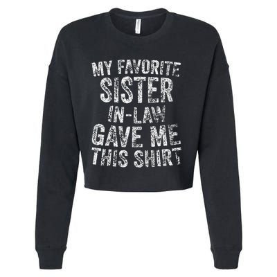 Cute Gift My Favorite Sister In Law Gave Me This Cropped Pullover Crew