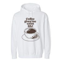 Coffee Gives Me Extra Life Garment-Dyed Fleece Hoodie