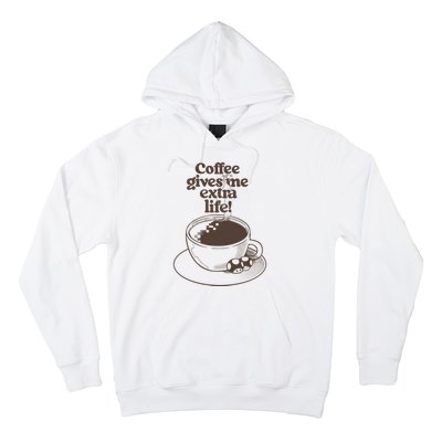 Coffee Gives Me Extra Life Hoodie