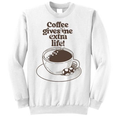 Coffee Gives Me Extra Life Sweatshirt