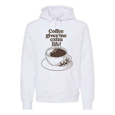 Coffee Gives Me Extra Life Premium Hoodie