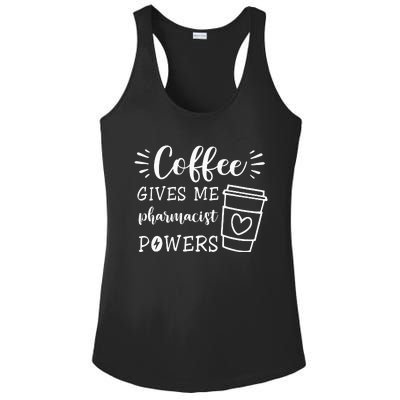 Coffee Gives Me Pharmacist Powers Funny Pharmacist Ladies PosiCharge Competitor Racerback Tank