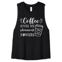 Coffee Gives Me Pharmacist Powers Funny Pharmacist Women's Racerback Cropped Tank