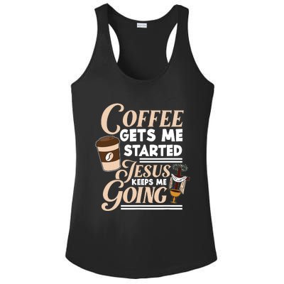 Coffee Gets Me Started Jesus Keeps Me Going Christian Ladies PosiCharge Competitor Racerback Tank