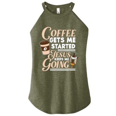 Coffee Gets Me Started Jesus Keeps Me Going Christian Women's Perfect Tri Rocker Tank