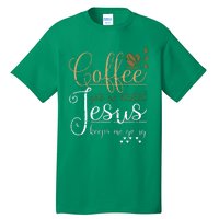 Coffee Gets Me Started Jesus Keeps Me Going Jesus Tall T-Shirt