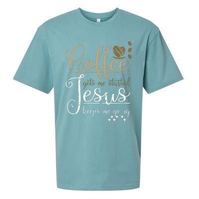 Coffee Gets Me Started Jesus Keeps Me Going Jesus Sueded Cloud Jersey T-Shirt