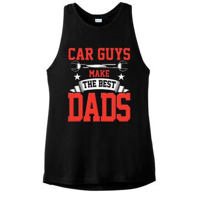 Car Guys Make The Best Dads Gift Funny Garage Mechanic Dad Ladies PosiCharge Tri-Blend Wicking Tank