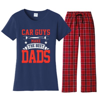 Car Guys Make The Best Dads Gift Funny Garage Mechanic Dad Women's Flannel Pajama Set