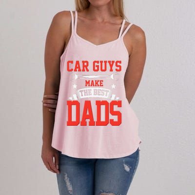 Car Guys Make The Best Dads Gift Funny Garage Mechanic Dad Women's Strappy Tank