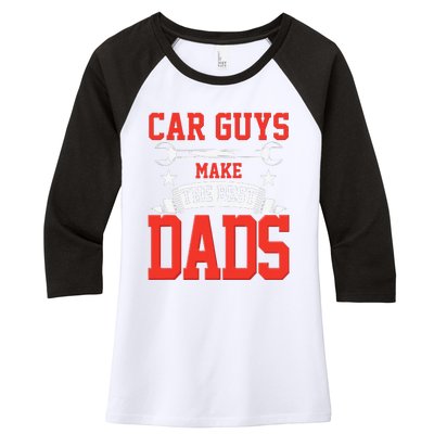 Car Guys Make The Best Dads Gift Funny Garage Mechanic Dad Women's Tri-Blend 3/4-Sleeve Raglan Shirt