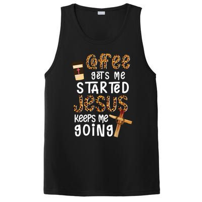 Coffee Gets Me Started Jesus Keeps Me Going Leopard Gift PosiCharge Competitor Tank