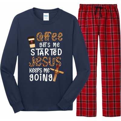 Coffee Gets Me Started Jesus Keeps Me Going Leopard Gift Long Sleeve Pajama Set