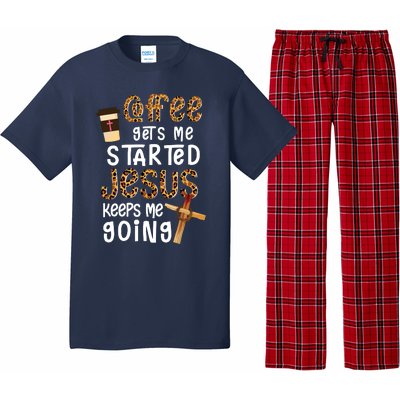 Coffee Gets Me Started Jesus Keeps Me Going Leopard Gift Pajama Set