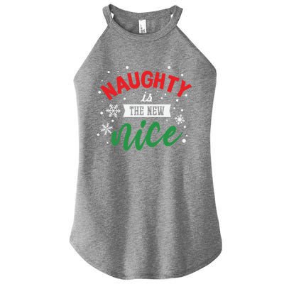 Christmas Gift Merry Xmas Gift Naughty Is The New Nice Cute Gift Women’s Perfect Tri Rocker Tank