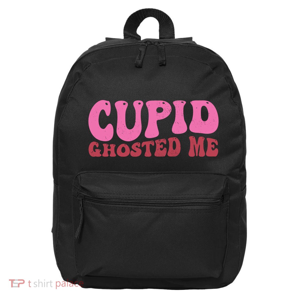 Cupid Ghosted Me Funny Valentines Day 16 in Basic Backpack