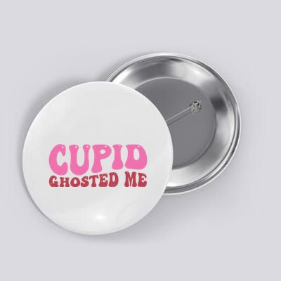 Cupid Ghosted Me Funny Valentines Day Button