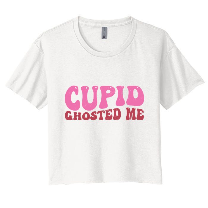 Cupid Ghosted Me Funny Valentines Day Women's Crop Top Tee