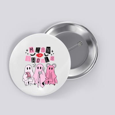 Cute Ghost Mean Ghouls Funny Halloween Costume Spooky Season Button