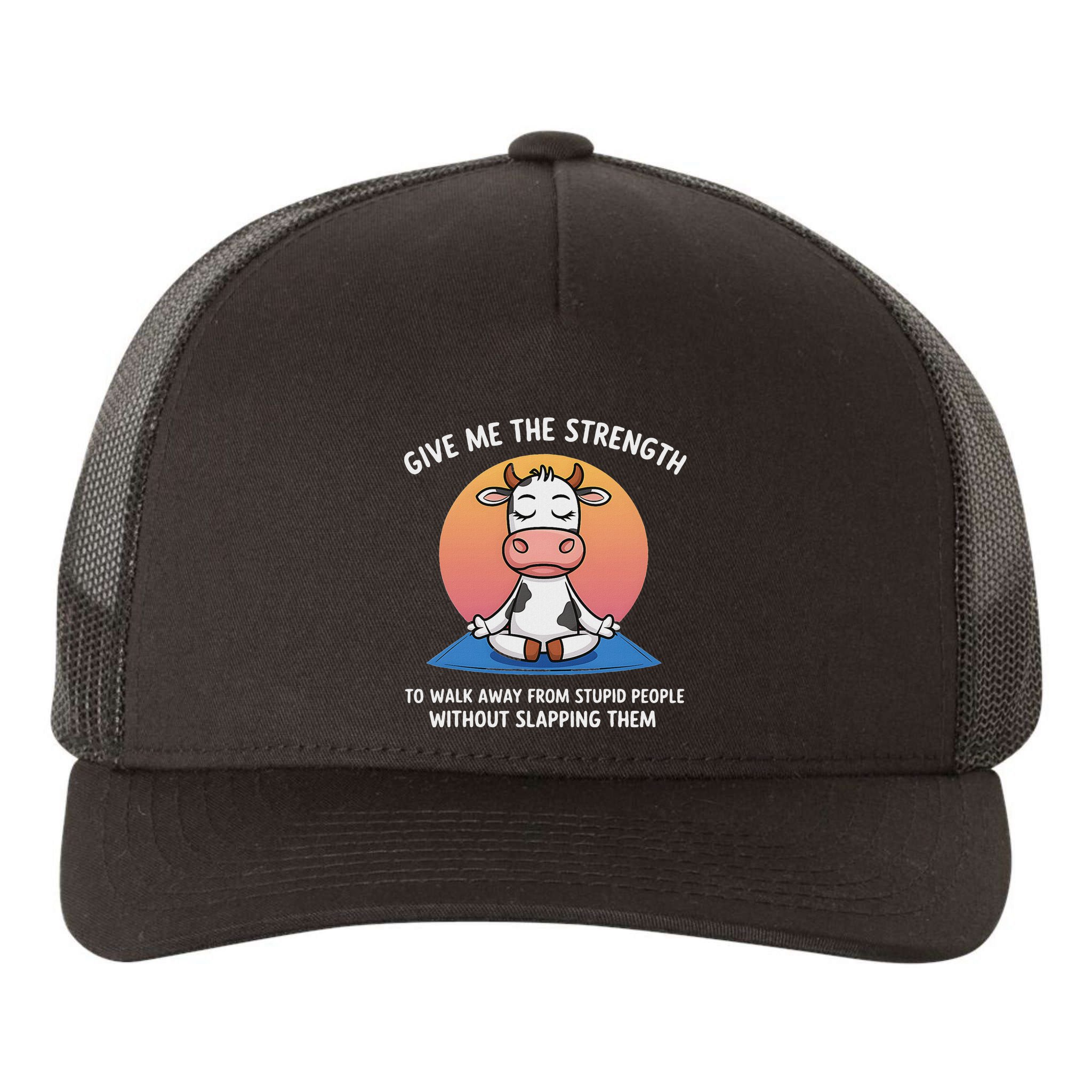 Cow Give Me The Strength To Walk Away From Stupid People Yupoong Adult 5-Panel Trucker Hat
