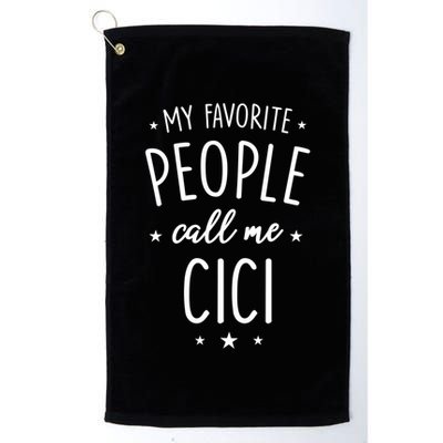 Cici Gift: My Favorite People Call Me Cici Gift Golf Towel