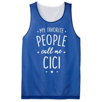 Cici Gift: My Favorite People Call Me Cici Gift Mesh Reversible Basketball Jersey Tank