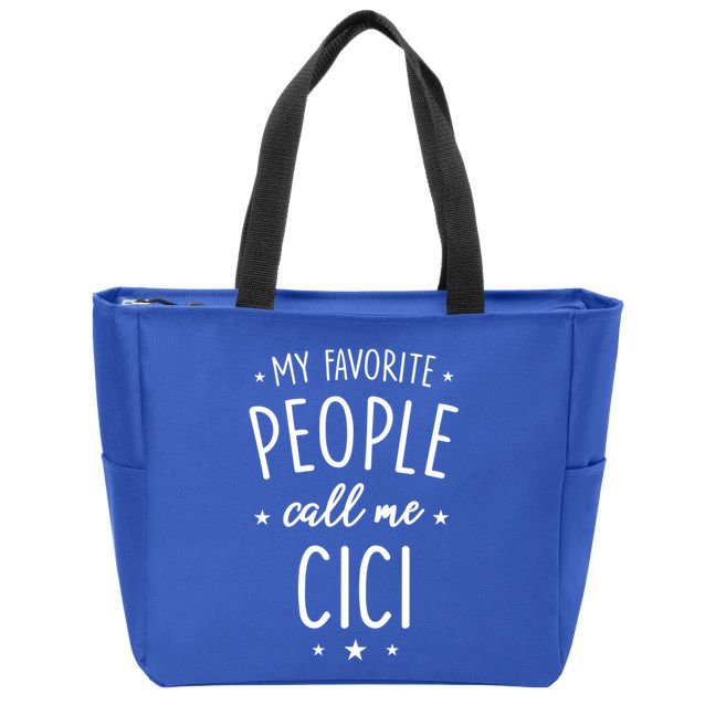 Cici Gift: My Favorite People Call Me Cici Gift Zip Tote Bag