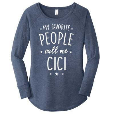 Cici Gift: My Favorite People Call Me Cici Gift Women's Perfect Tri Tunic Long Sleeve Shirt