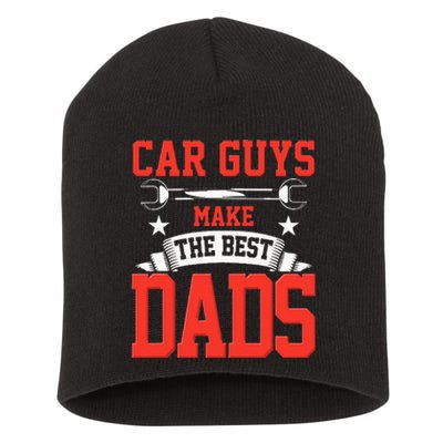 Car Guys Make The Best Dads Gift Funny Garage Mechanic Dad Short Acrylic Beanie