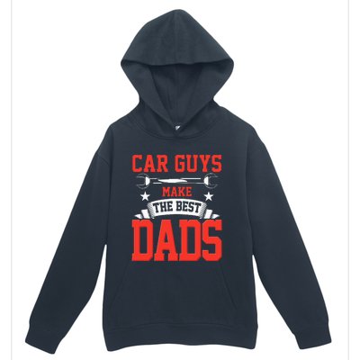 Car Guys Make The Best Dads Gift Funny Garage Mechanic Dad Urban Pullover Hoodie