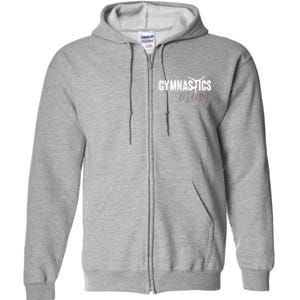 Cute Gymnastics Mom Of A Gymnast Mom Full Zip Hoodie