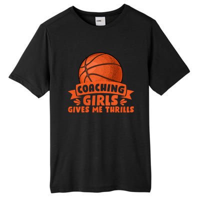 Coaching Gives Me Thrills Gift Basketball Coach Gift Tall Fusion ChromaSoft Performance T-Shirt