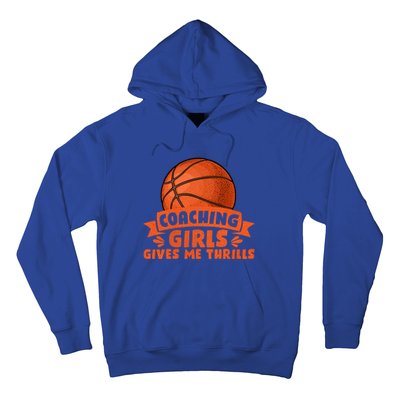 Coaching Gives Me Thrills Gift Basketball Coach Gift Hoodie