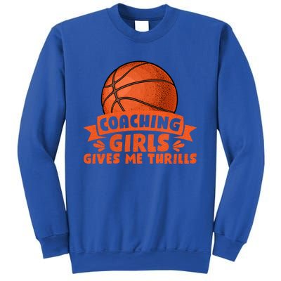 Coaching Gives Me Thrills Gift Basketball Coach Gift Sweatshirt