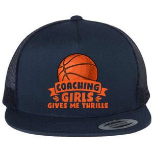 Coaching Gives Me Thrills Gift Basketball Coach Gift Flat Bill Trucker Hat