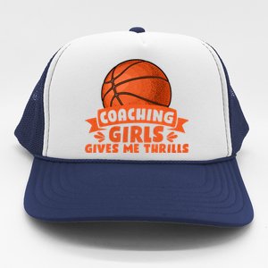 Coaching Gives Me Thrills Gift Basketball Coach Gift Trucker Hat