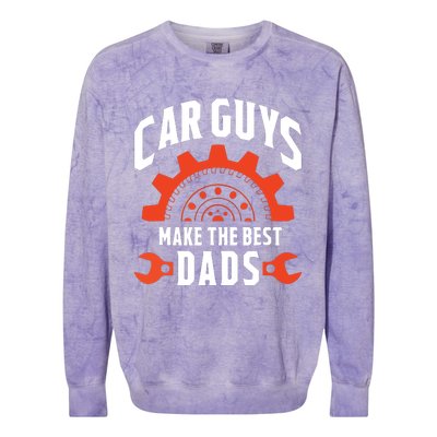 Car Guys Make The Best Dads Fathers Day Gift Colorblast Crewneck Sweatshirt