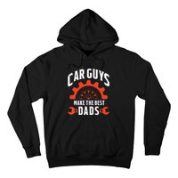 Car Guys Make The Best Dads Fathers Day Gift Hoodie