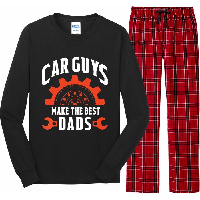 Car Guys Make The Best Dads Fathers Day Gift Long Sleeve Pajama Set