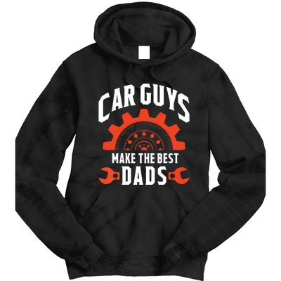 Car Guys Make The Best Dads Fathers Day Gift Tie Dye Hoodie