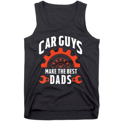 Car Guys Make The Best Dads Fathers Day Gift Tank Top