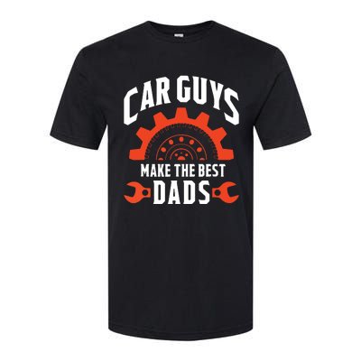 Car Guys Make The Best Dads Fathers Day Gift Softstyle CVC T-Shirt