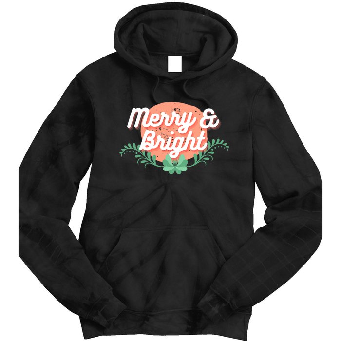 Christmas Graphic Merry And Bright Text Holiday Tie Dye Hoodie