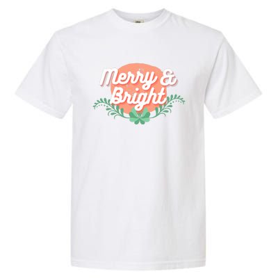 Christmas Graphic Merry And Bright Text Holiday Garment-Dyed Heavyweight T-Shirt