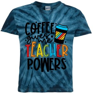 Coffee Gives Me Teacher Powers Teacher Coffee Teacher Life Back To School Kids Tie-Dye T-Shirt