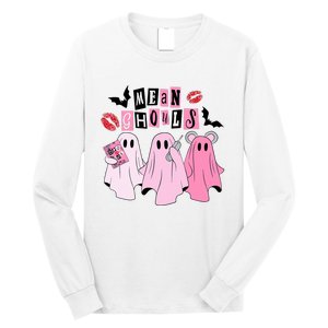 Cute Ghost Mean Ghouls Funny Halloween Costume Spooky Season Long Sleeve Shirt