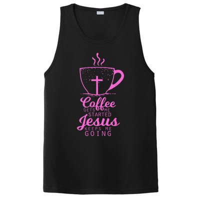 Coffee Gets Me Started Jesus Keeps Me Going Gift PosiCharge Competitor Tank